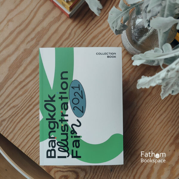 9786168009178-01.jpg Bangkok Illustration Fair 2021: Collection Book / happening