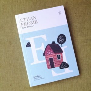 อีธาน โฟรม Ethan Frome (ซีรี่ส์ The 19th C. Story #2) / Edith Wharton / โรเบอต้า เอนกาล๊อก แปล / Library House