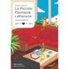 วรรณกรรมโอสถน้อย La Piccola Farmacia Letteraria / เอเลนา โมลินิ (Elena Molini) / Bookmoby Press