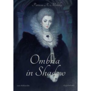 Ombria in Shadow ออมเบรียในเงาเมืด / Patricia A. McKillip / ณัฏฐารักษ์ / Words Wonder