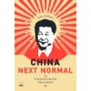 China Next Normal: วิกฤตและโอกาสของจีนในโลกหลังโควิด / อาร์ม ตั้งนิรันดร / bookscape