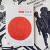 Thank You for Coming to My TED Talk: คู่มือการพูดในที่สาธารณะสำหรับคนรุ่นใหม่ / Chris Anderson และ Lorin Oberweger / พิริยะ กุลกาญจนาชีวิน / Bookscape
