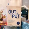 ศิลปะของการปล่อยของ / The Power of OUTPUT : How to Change Learning to Outcome / ชิออน คาบาซาวะ / อาคิรา รัตนาภิรัต แปล / SandClock Books