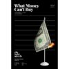 เงินไม่ใช่พระเจ้า What Money Can't Buy / Michael J. Sandel / สฤณี อาชวานันทกุล
