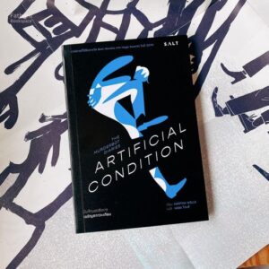 9786168266298-01.jpg เผชิญสภาวะเทียม Artificial Condition (บันทึกบอตสังหาร 2) / Martha Wells / พลอย โจนส์ / Salt Publishing