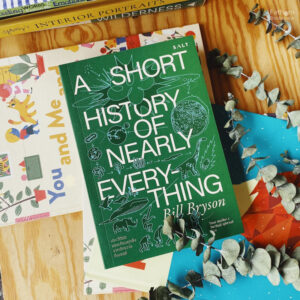ประวัติย่อของเกือบทุกสิ่งจากจักรวาลถึงเซลล์ A Short History of Nearly Everything / บิลล์ ไบรสัน (Bill Bryson) / โตมร ศุขปรีชา และ วิลาวัณย์ ฤดีศานต์ / Salt