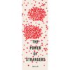พลังของคนแปลกหน้า (The Power of Strangers) / Joe Keohane / สุวิชชา จันทร / Salt