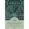 เมโทรโพลิส มหานครในกาลเวลา (Metropolis) / เบน วิลสัน (Ben Wilson) / โตมร ศุขปรีชา / Being