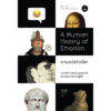 อารมณ์สร้างโลก ประวัติศาสตร์มนุษยชาติผ่านหลากความรู้สึก (A Human History of Emotion) / Richard Firth-Godbehere / พลอยแสง เอกญาติ / Bookscape