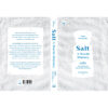9786168339282-03.jpg เกลือ ประวัติศาสตร์เครื่องปรุงเปลี่ยนโลก (Salt A Wolrd History) / Mark Kurlansky / เรืองชัย รักศรีอักษร / Bookscape