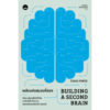 พลังแห่งสมองที่สอง (Building a Second Brain) / Tiago Forte / รินทร์ลิตา ศรีโรจนภิญโญ / Bookscape