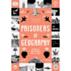 อ่านภูมิรัฐศาสตร์โลกจากอดีตสู่อนาคตผ่าน 10 แผนที่ Prisoners of Geography / Tim Marshall / คุณากร วาณิชย์วิรุฬห์ / bookscape