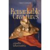 บรรพชีวินไม่สิ้นความพิศวง REMARKABLE CREATURES / เทรซี เชวาเลียร์ (Tracy Chevalier ) / รสวรรณ พึ่งสุจริต / Library House