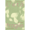 วัยเปราะบาง (L’età fragile) / โดนาเตลลา ดิ เปียตรันดตนิโอ (Donatella Di Pietrantonio) / ฐาปณี ทับหนองฮี / Library House
