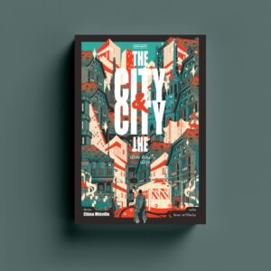 The City & The City เมืองซ้อน ซ่อนเมือง / China Miéville / โสภณา  เชาว์วิวัฒน์กุล / Storyard