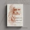 เลโอนาร์โด ดา วินชี Leonardo da Vinci , Pittore e Scultore Fiorentino / Giorgio Vasari / นันธวรรณ์ ชาญประเสริฐ / อ่านอิตาลี