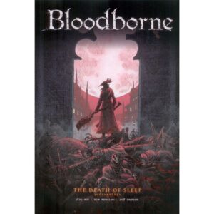 บลัดบอร์น จุดดับแห่งนิทรา Bloodborne: The Death of Sleep / ALES KOT เรื่อง / PIOTR KOWALSKI ภาพ / ปลาคาร์ป