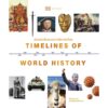 (ปกแข็ง) Timelines of World History ร้อยพันเรื่องราวประวัติศาสตร์โลก / DK Team / ธาม โสธรประภากร / มติชน