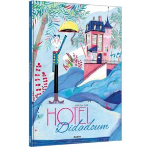 (Eng) (Hardcover) Hotel Didadoum / Héloïse Solt