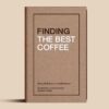 VAR-20068142386-04.jpg FINDING THE BEST COFFEE / เขียน: เหมือนแพร และโปรโจ