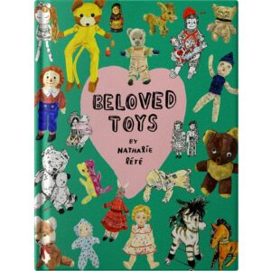 ของเล่นที่รัก Beloved Toys / นาตาลี เลเต Nathalie Lete / Barefoot Banana