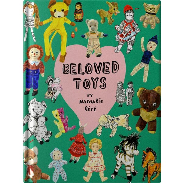 ของเล่นที่รัก Beloved Toys / นาตาลี เลเต Nathalie Lete / Barefoot Banana