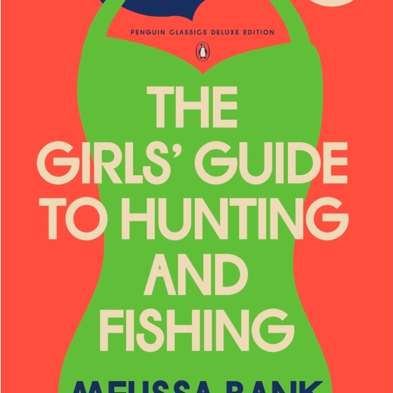 (Eng) The Girls' Guide to Hunting and Fishing / Melissa Bank / Penguin Classics