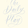 (Eng) The Daily Play / Brittany DeSantis / Paige Tate & Co