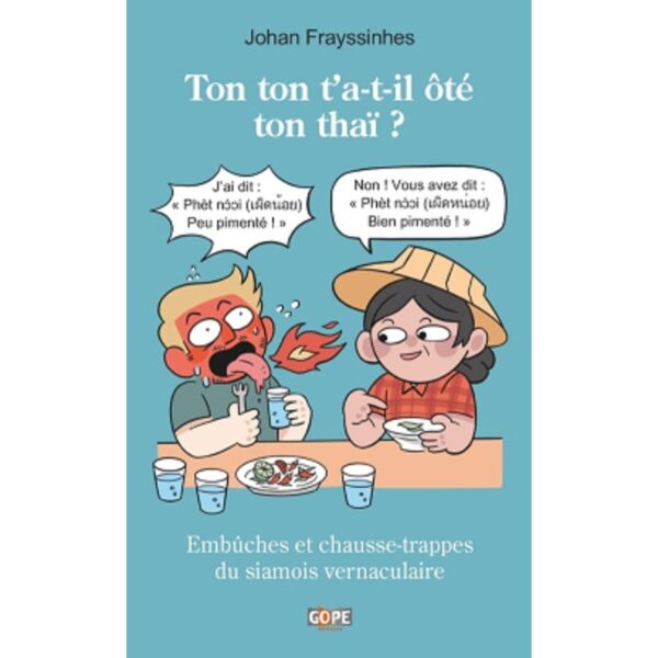 (French) Ton ton t'a-t-il ôté ton thaï ? / Johan Frayssinhes / Gope