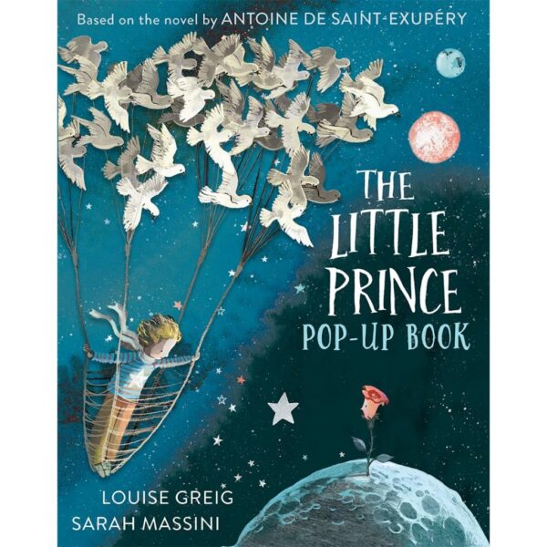 9780008595227-01.jpg (Eng) The Little Prince: Pop Up Book: Pop-Up Edition / Antoine de Saint-Exupéry and Louise Greig, Illustrated by Sarah Massini (Author)