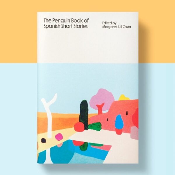 9780241390474-02.jpg (Eng) The Penguin Book Of Spanish Short Stories / Margaret Jull Costa (Author) / Penguin Classics