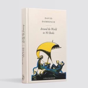 9780241501023-02.jpg (Eng) Around the World in 80 Books (Hardcover) / David Damrosch