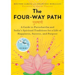 (Eng) The Four-Way Path: A Guide to Purushartha and India's Spiritual Traditions / Shashi Tharoor / Penguin Life
