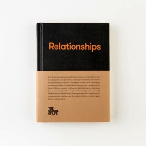 9780993538742-01.jpg (Eng) Relationships (Hard cover) / School of life