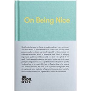 9780995573642-01.jpg (Eng) On Being Nice / The School of Life