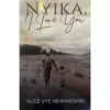 (Eng) Nyika, I Love You / Henningway, Alice Vye