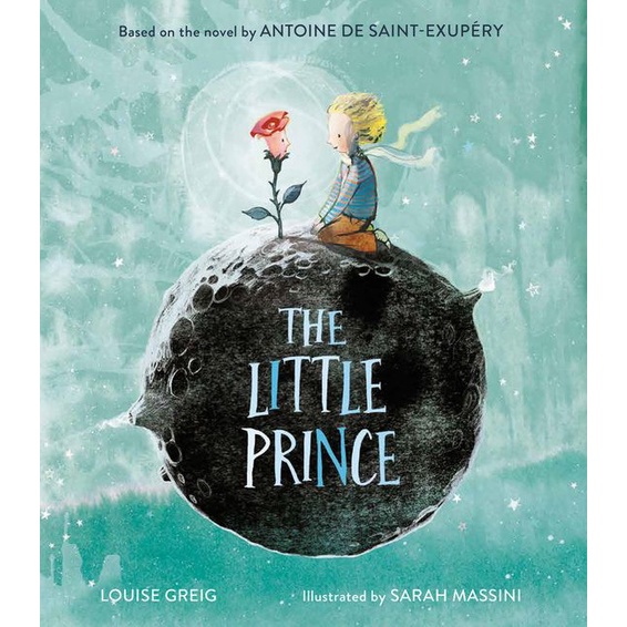 The Little Prince (Eng) Antoine De Saint-Exupery ,Louise Greig / Illustrated by Sarah Massini