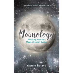 (ENG) Moonology: Working with the Magic of Lunar Cycles / Yasmin Boland / Hay House UK