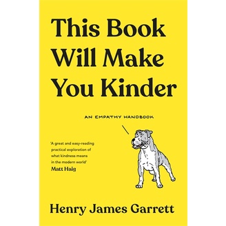 (Eng) This Book Will Make You Kinder (Hardcover) : An Empathy Handbook / Henry James Garrett