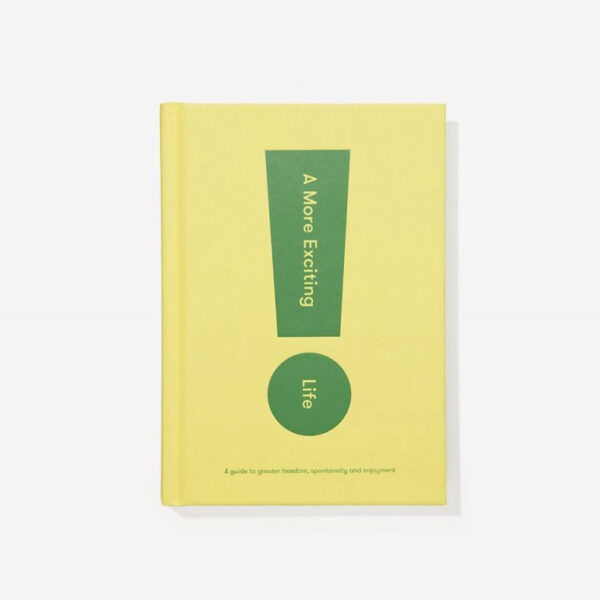 9781912891252-01.jpg (ENG) A More Exciting Life (ENG) / The School of Life