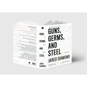 ปืน เชื้อโรค เหล็กกล้า กับชะตากรรมของสังคมมนุษย์ Guns, Germs, and Steel / Jared Diamond / อรวรรณ คูหเจริญ นาวายุทธ แปล / สำนักพิมพ์ยิปซี