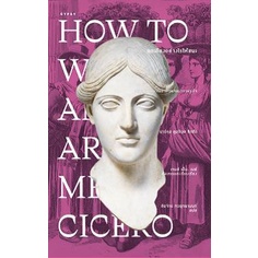 ถกเถียงอย่างไรให้ชนะ How to Win an Argument (ปกอ่อน) / มาร์คุส ตูลลิอุส ซิเซโร / ชัยจักร ทวยุทธานนท์ / gypzy