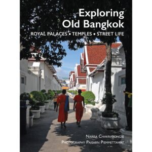 9786164510319-01.jpg (Eng) Exploring old Bangkok / Narisa Chakrabongse / River Books
