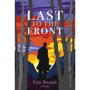 9786164510401-01.jpg (Eng) Last to the Front / Gee Svasti / River Books