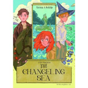 ปาฏิหาริย์แห่งทะเล THE CHANGELING SEA / Patricia A. Mckillip / ธิดารัตน์ เจริญชัยชนะ / Words Wonder