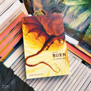 เผาผลาญ Burn / Patrick Ness / กานต์สิริ โรจนสุวรรณ / Words Wonder Publishing
