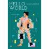 9786168339879-01.jpg Hello World / Hannah Fry / ทีปกร วุฒิพิทยามงคล / bookscape