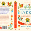 9786169306818-02.jpg The Little Book of Lykke: The Danish Search for the World's Happiest People ลุกกะ : วิถีความสุขจากทุกมุมโลก / Meik Wiking