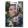 a-day-ฉบับ-250-01.jpg a day ฉบับที่ 250 เดือนตุลาคม 2021 Apichatpong Weerasethakul เจ้ย อภิชาติพงศ์ วีระเศรษฐกุล